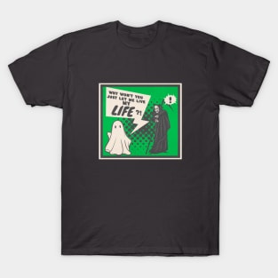 Let me live my life | comic book style ghost T-Shirt